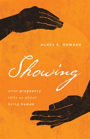 Showing : what pregnancy tells us about being human cover image