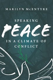 Speaking peace in a climate of conflict cover image