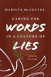 Caring for words in a culture of lies cover image