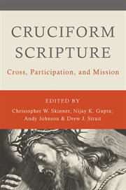 Cruciform scripture. Cross, Participation, and Mission cover image