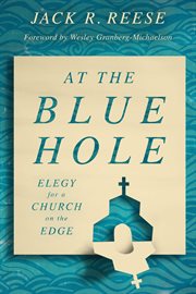 At the blue hole. Elegy for a Church on the Edge cover image