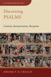 Discovering Psalms : content, interpretation, reception cover image