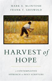 Harvest of hope. A Contemplative Approach to Holy Scripture cover image