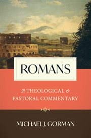 Romans : a theological and pastoral commentary cover image