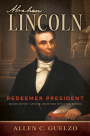 Abraham Lincoln : redeemer president cover image