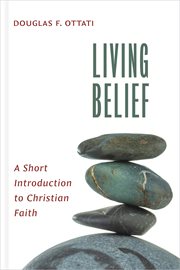 Living belief : a short introduction to Christian faith cover image