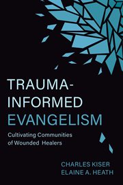 Trauma-informed evangelism : Informed Evangelism cover image