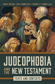 Judeophobia and the New Testament : Texts and Contexts cover image