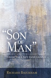"Son of Man" : Early Jewish Literature cover image