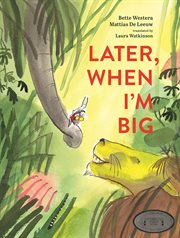 Later, When I'm Big cover image