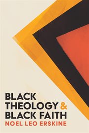 Black Theology and Black Faith cover image