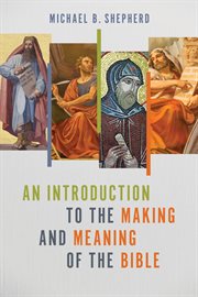 An Introduction to the Making and Meaning of the Bible cover image