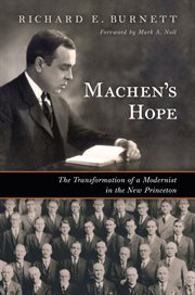 Machen's Hope : The Transformation of a Modernist in the New Princeton cover image