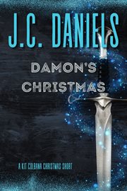 Damon's Christmas : A Kit Colbana World Short Story cover image