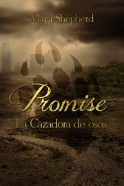 La Cazadora De Osos Promise 1 cover image