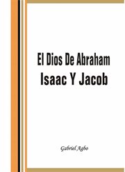 Isaac y jacob el dios de abraham cover image