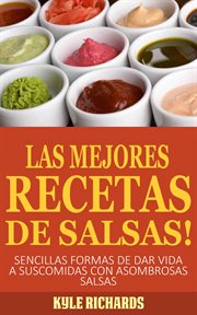 !las mejores recetas de salsas! cover image