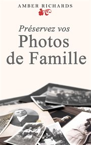 Preservez vos photos de famille cover image