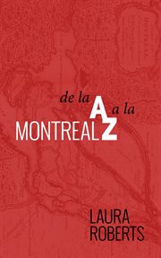 Montreal de la a a la z cover image