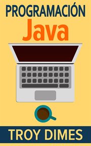 Programacion  java - una guia para principiantes para aprender java paso a paso cover image