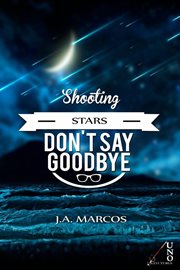 "shooting stars don't say goodbye" cover image