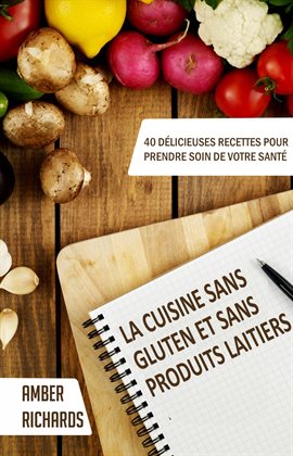 Cover image for La cuisine sans gluten et sans produits laitiers