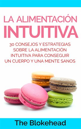 Cover image for La alimentación intuitiva