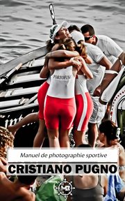 Manuel de photographie sportive cover image