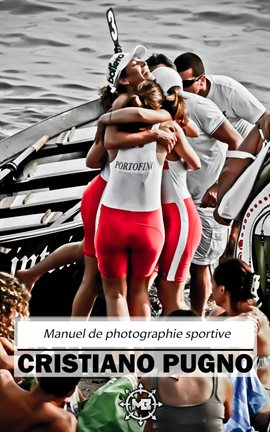 Cover image for Manuel de Photographie Sportive