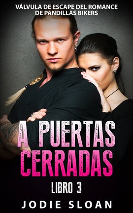 Cover image for A Puertas Cerradas Libro 3