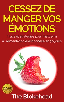 Cover image for Cessez de manger vos émotions