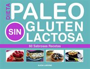 Sin paleo dieta gluten, sin lactosa cover image