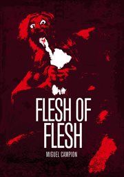 Flesh of flesh cover image