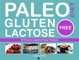 Cover image for Paleo Diet - Gluten Free and Lactose Free