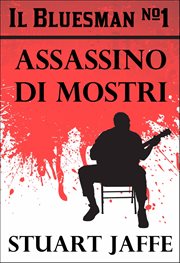 The Bluesman #1 - Assassino di Mostri cover image