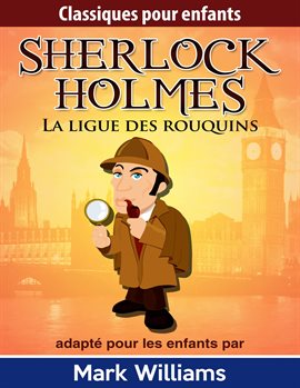 Cover image for Sherlock Holmes : La ligue des rouquins
