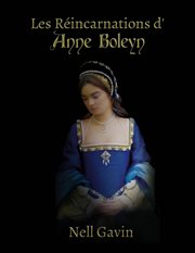 Les Réincarnations d'Anne Boleyn cover image