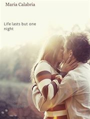 Life lasts but one night cover image