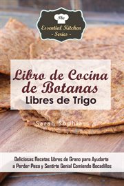 Libro de cocina de botanas libres de trigo cover image