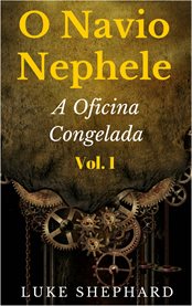 O Navio Nephele - a Oficina Congelada cover image