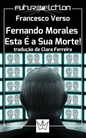 Fernando Morales, Esta É a Sua Morte! cover image