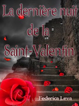 Cover image for La dernière nuit de la Saint Valentin