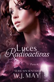 Luces radioactivas parte 2 cover image