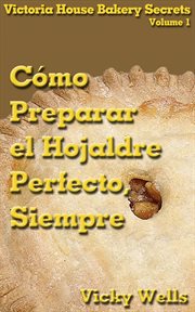 Siempre c̤mo preparar el hojaldre perfecto cover image