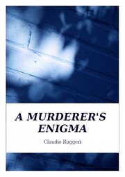 A murderer's enigma cover image