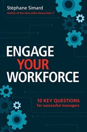 Engage your workforce. 10 key questions for successful managers cover image