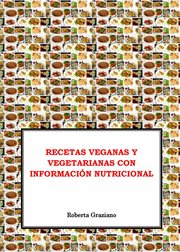 Recetas veganas y vegetarianas con informaci̤n nutricional cover image