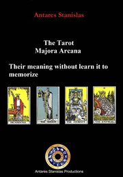 The Tarot, Major Arcana, their meaning without learn it to memorize cover image