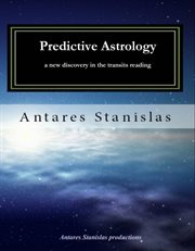 Predictive astrology. A New Discovery In The Transits Reading cover image
