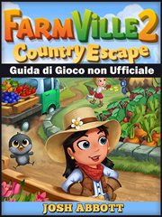 Farmville 2 Country Escape Guida di Gioco non Ufficiale cover image